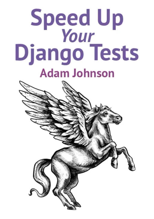Portada de Speed Up Your Django Tests