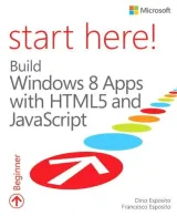 Portada de Start Here Build Windows 8 Apps With HTML5 And JavaScript