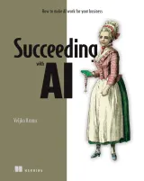 Portada de Succeeding with AI