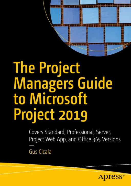 Portada de The Project Managers Guide to Microsoft Project 2019