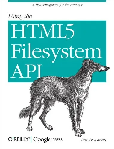 Portada de Using The HTML5 Filesystem API