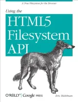 Portada de Using The HTML5 Filesystem API