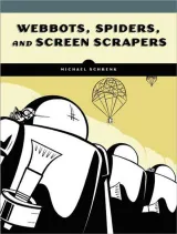 Portada de Webbots, Spiders, and Screen Scrapers