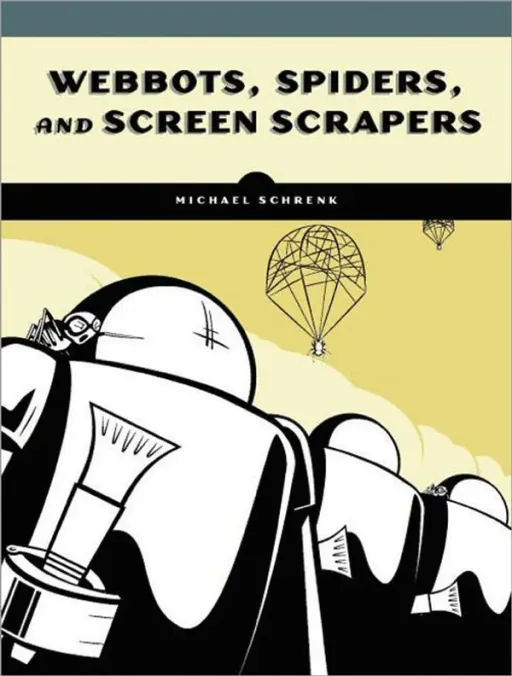 Portada de Webbots, Spiders, and Screen Scrapers
