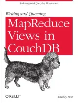 Portada de Writing and Querying MapReduce Views in CouchDB